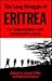 The Long Struggle of Eritrea for Independence and Constructive Peace