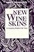 New Wineskins: Re-Imagining...