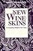 New Wineskins by Sandra M. Schneiders