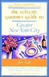 The Eclectic Gourmet Guide to Greater New York City