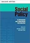 Social Policy: A Conceptual and Theoretical Introduction Social Policy: A Conceptual and Theoretical Introduction
