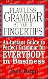 Grammar Gremlins: An Instant Guide to Perfect Grammar for Everybody in Business