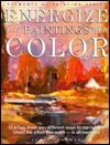 Energize Your Paintings With Color (Elements of Painting)