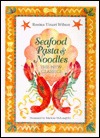 Seafood Pasta and Noodles: The New Classics (Paperback)