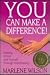 You Can Make a Difference: ...