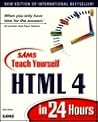Sams Teach Yourself Html 4 in 24 Hours (Teach Yourself in 24 Hours Series)