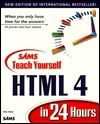 Sams Teach Yourself Html 4 in 24 Hours (Teach Yourself in 24 Hours Series)