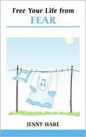 Free Your Life from Fear (Paperback)