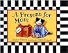 A Present for Mom