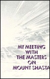 My Meeting With the Masters on Mount Shasta (Paperback)