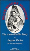 Death Before Dishonor: The Andersonville Diary of Eugene Forbes : 4th New Jersey Infantry (Hardcover)