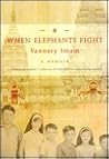 When Elephants Fight: A Memoir