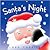 Santa's Night: Great for Holiday and Christmas Reading or Gifting
