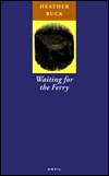Portada de Waiting for the Ferry, de Heather Buck