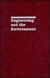 Engineering and the Environment Engineering and the Environment