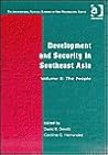 People, Development and Security in Southeast Asia: The International Political Economy of New Regionalisms People, Development and Security in Southeast Asia: The International Political Economy of New Regionalisms