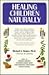 Healing Children Naturally by Michael Savage