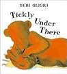 Tickly Under There
