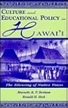 Culture and Educational Policy in Hawai'i : The Silencing of Native Voices