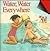 Water, Water, Everywhere (First Facts)