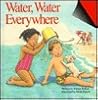Water, Water, Everywhere (First Facts)