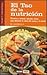El Tao De LA Nutricion: Dietetica Y Terapias Naturales Chinas Para Alimentar LA Salud Del Cuerpo Y LA Mente (Spanish Edition)