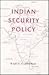 Indian Security Policy: For...