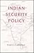 Indian Security Policy by Raju G.C. Thomas