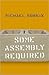 Some Assembly Required by Michael Sorkin