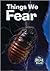 Things We Fear (The Real Deal)
