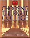 Choosing the Right College: The Whole Truth About America's 100 Top Schools