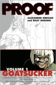Proof, Volume 1: Goatsucker (Hardcover)
