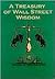 A Treasury of Wall Street Wisdom by Harry D. Schultz