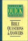 Nelson's Quick Reference Bible Questions & Answers: With Illustrations, Lists, and Maps (Nelson's Quick-Reference Series)