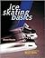 Ice Skating Basics