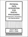Physical Data Acquisition for Digital Processing: Components, Parameters, and Specifications