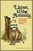 Listen to the Animals by William L. Coleman