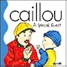 Caillou a Special Guest (Little Dipper) Caillou a Special Guest (Little Dipper)
