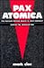 Pax Atomica: The Nuclear Defense Debate in West Germany During the Adenauer Era