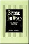 Beyond the Word; The Multiple Gestures of Tradition