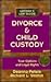 Divorce & Child Custody: Your Options and Legal Rights (Layman's Law Guide)