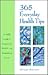 365 Everyday Health Tips: A Daily Guide to Improving Health and Increasing Energy