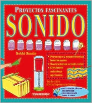 Sonidos (Proyectos Fascinantes)