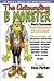The Astounding B Monster Book: The World's coolest cult-movie chronicle! : A priceless compendieum of personality profiles, interviews and reviews ... Internet's most popular cult-movie resource!
