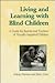Living and Learning with Blind Children by Felicity Harrison