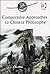 Comparative Approaches to Chinese Philosophy (Ashgate World Philosophy Series)