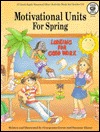 Motivational Units for Spring (Paperback)