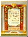 Diane Seed's Rome for All Seasons: A Cookbook Diane Seed's Rome for All Seasons: A Cookbook