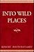 Into Wild Places