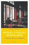 La rosa de Alejandría by Manuel Vázquez Montalbán